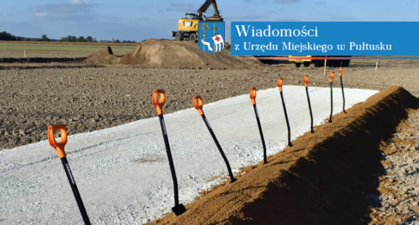 Oficjalne rozpoczęcie budowy obwodnicy Pułtuska
