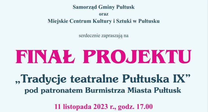 Zaproszenie na finał IX Tradycji Teatralnych Pułtuska