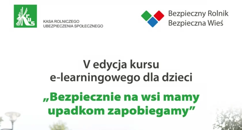 V edycja konkursu e-learningowego dla dzieci.  Bezpiecznie na wsi mamy, upadkom zapobiegamy