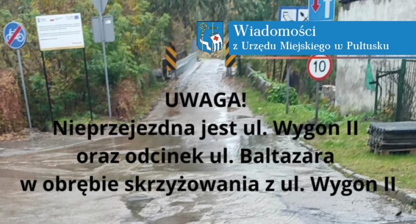 UWAGA! Nieprzejezdna jest ul. Wygon II oraz odcinek ul. Baltazara w obrębie skrzyżowania z ul. Wygon II