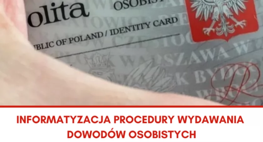 Informatyzacja procedury wydawania dowodów osobistych