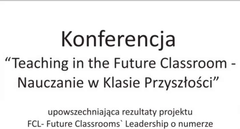 Teaching in the Future Classroom - Nauczanie w Klasie Przyszłości - ZAPROSZENIE