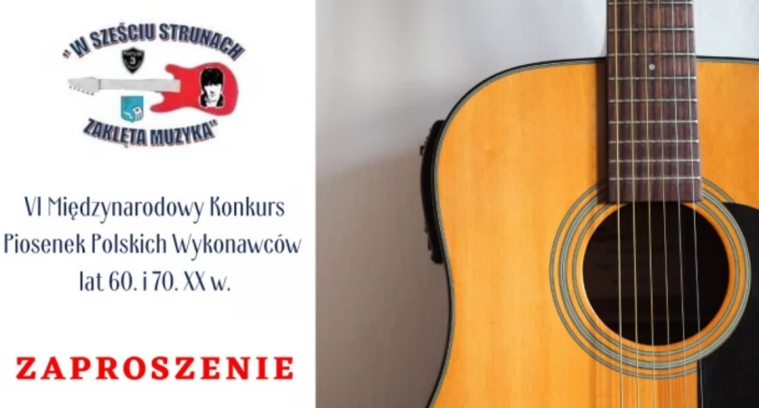 ZAPROSZENIE NA VI Międzynarodowy Konkurs Piosenek Polskich Wykonawców lat 60. i 70. XX w.