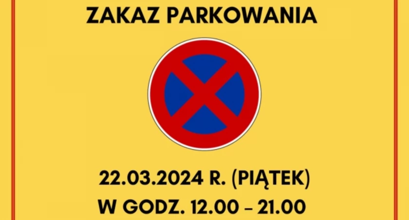 ZAKAZ PARKOWANIA NA UL. PIOTRA SKARGI W ZWIĄZKU Z DROGĄ KRZYŻOWĄ