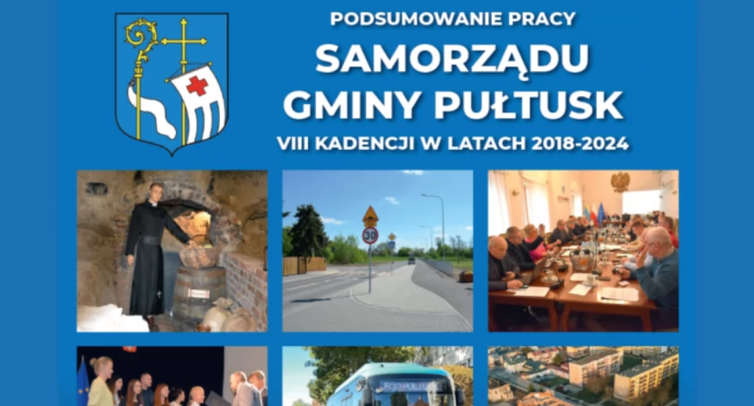 Podsumowanie pracy Samorządu Gminy Pułtusk VIII kadencji w latach 2018-2024
