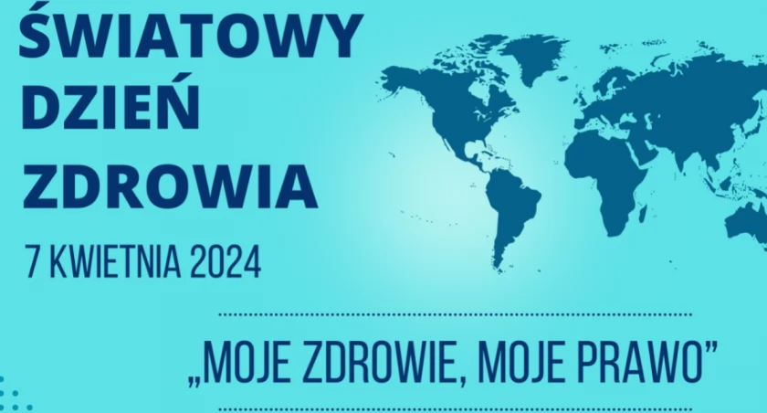 Dziś Światowy Dzień Zdrowia
