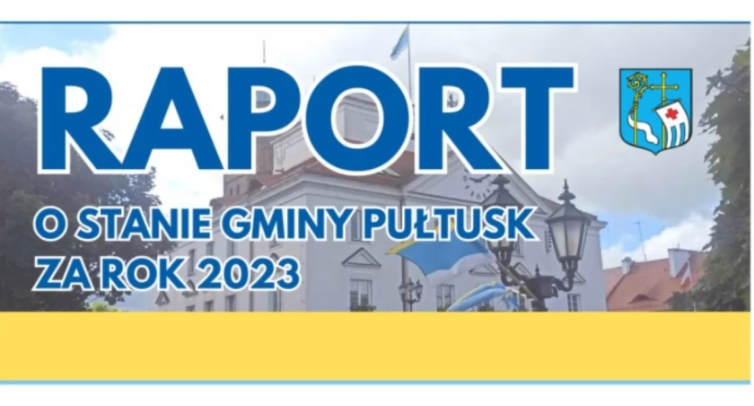 RAPORT O STANIE GMINY PUŁTUSK ZA 2023 ROK – zaproszenie do debaty