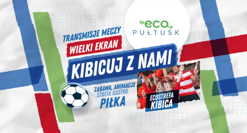 Kibicuj w Eco Strefie Kibica na pułtuskiej przystani – już od jutra!