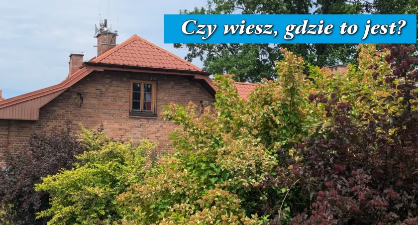 Czy wiesz, gdzie to jest? Zagadka fotograficzna