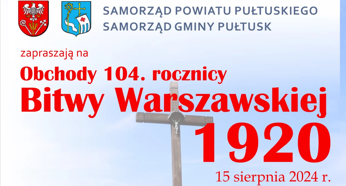 ZAPRASZAMY – Uroczyste obchody 104. rocznicy Bitwy Warszawskiej 1920 roku