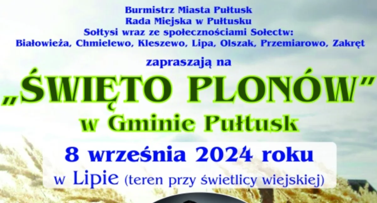 Zapraszamy na ŚWIĘTO PLONÓW w Gminie Pułtusk, czyli Dożynki 2024