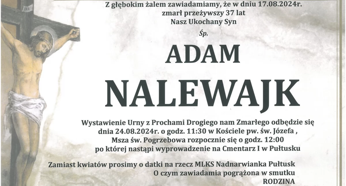 Pogrzeb Adama w sobotę 24 sierpnia. 