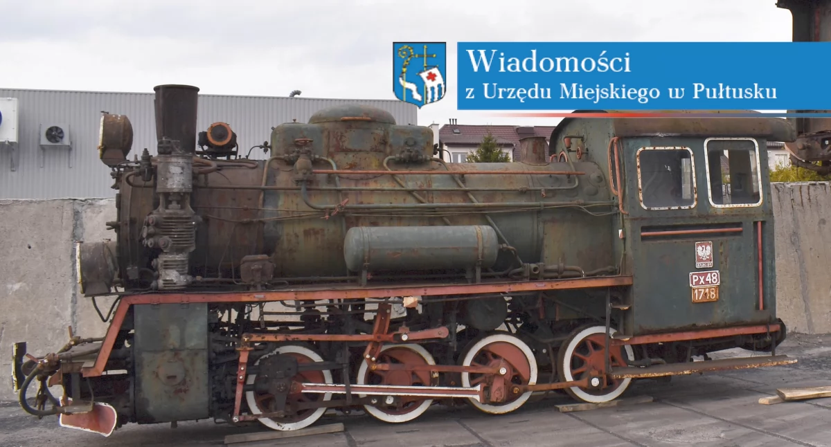 Budowa ekspozycji parowozu PX48 – czy to najlepsza inwestycja dla Pułtuska?
