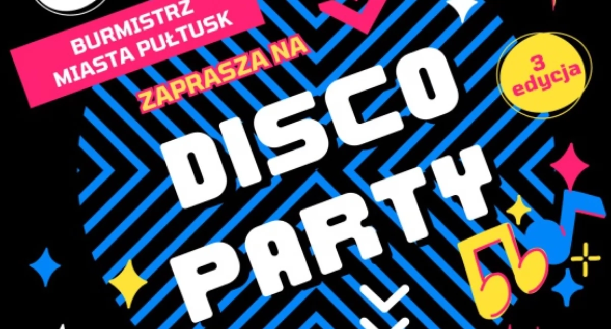 DISCO PARTY 3 – ZAPRASZAMY!