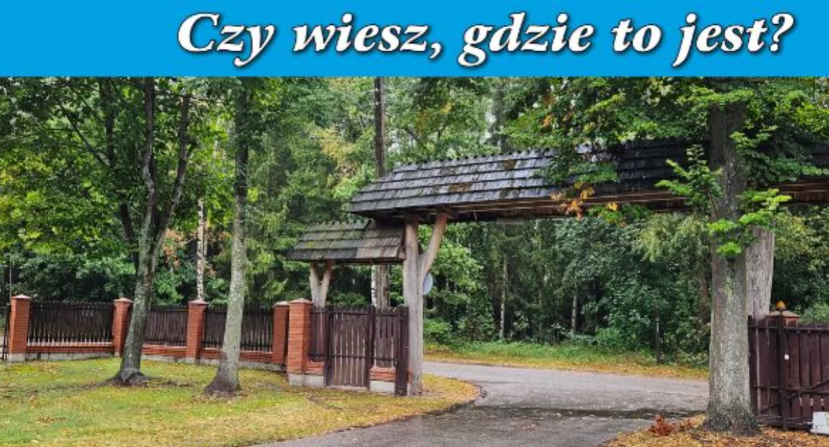 Czy wiesz, gdzie to jest? Cotygodniowy konkurs