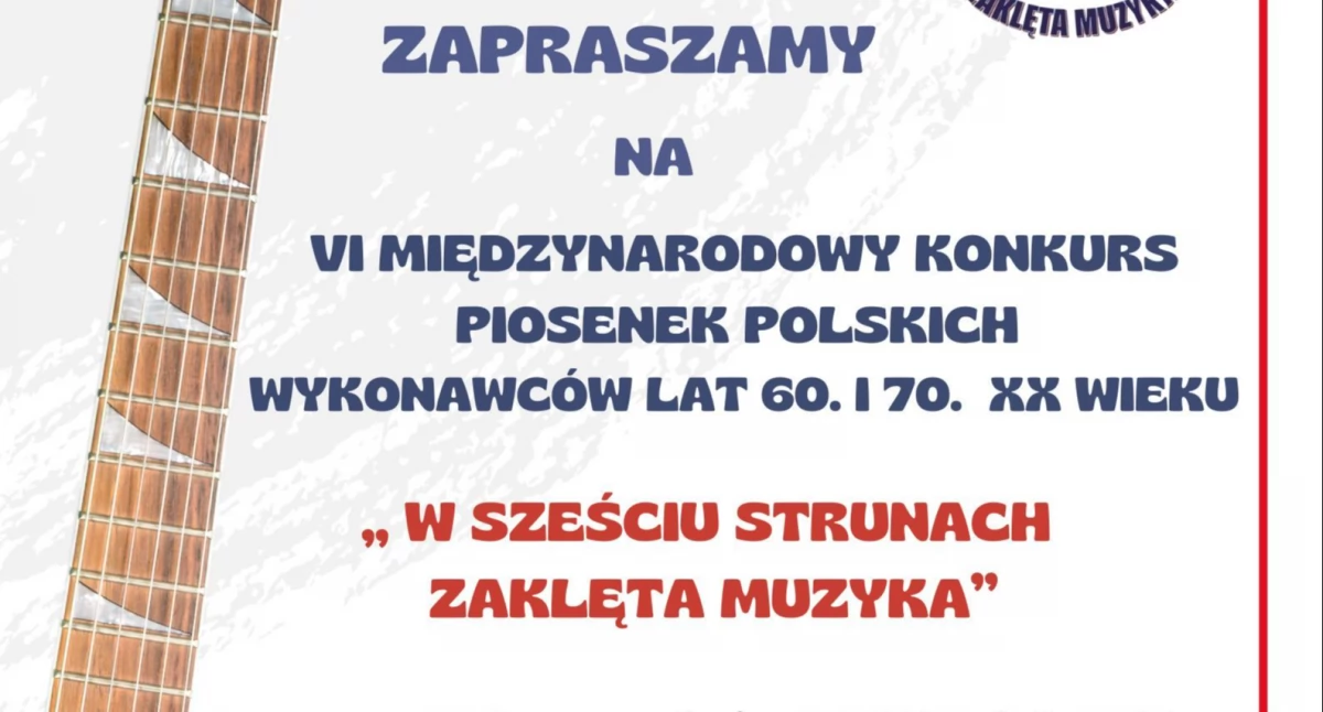 W sześciu strunach zaklęta muzyka – ogólnopolski konkurs już niebawem w Pułtusku!