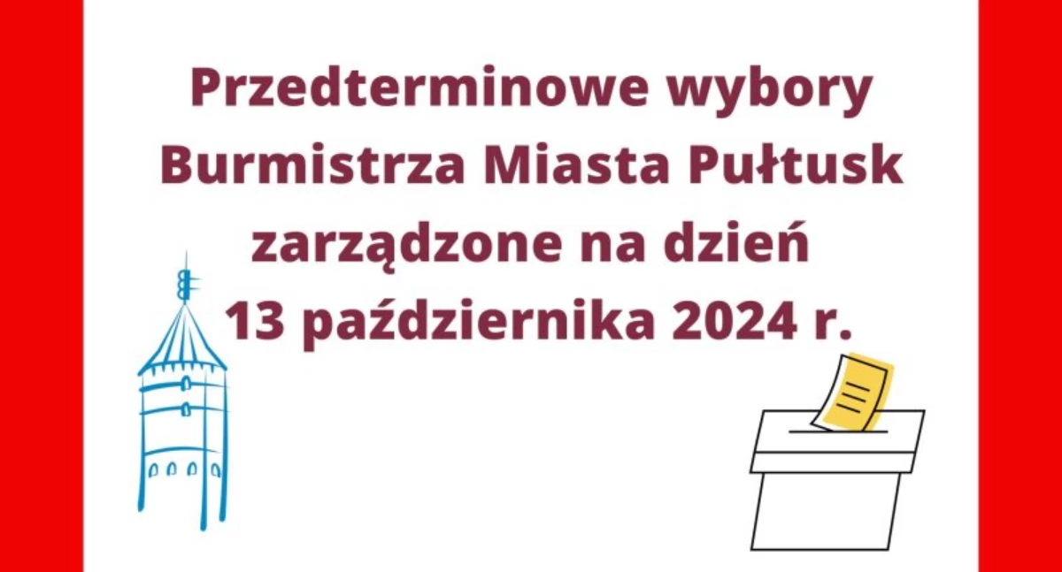 Przedterminowe wybory Burmistrza Miasta Pułtusk zarządzone na dzień 13 października 2024 r.