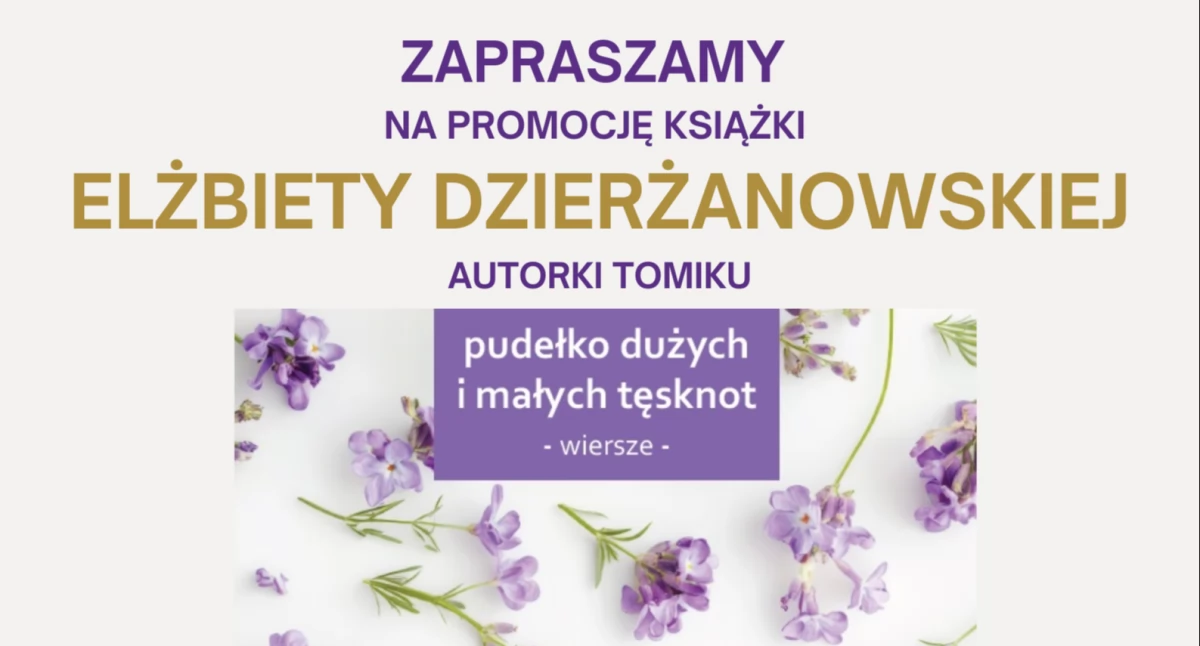W pudełku dużych i małych tęsknot odnajdziesz także siebie… - zaproszenie na spotkanie autorskie