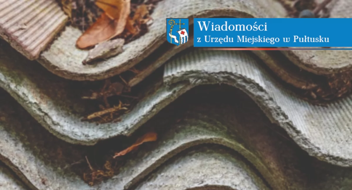 Dofinansowanie z WFOŚiGW na usuwanie i unieszkodliwianie azbestu