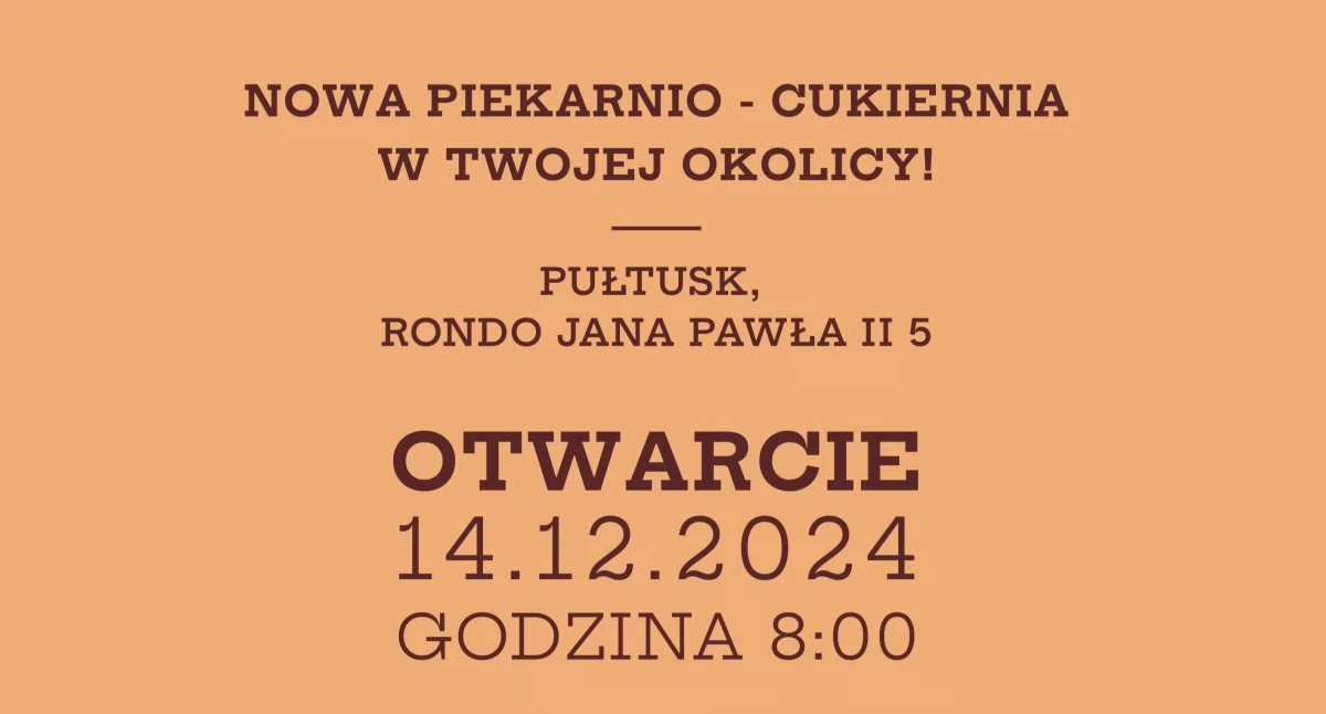Wielkie otwarcie piekarnio-cukierni K. Zieliński w Pułtusku!