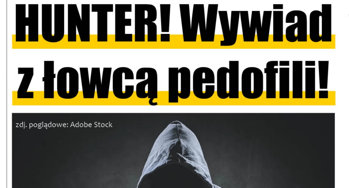 HUNTER! Łowca pedofili w rozmowie z Pułtuską Gazetą Powiatową - CAŁY WYWIAD