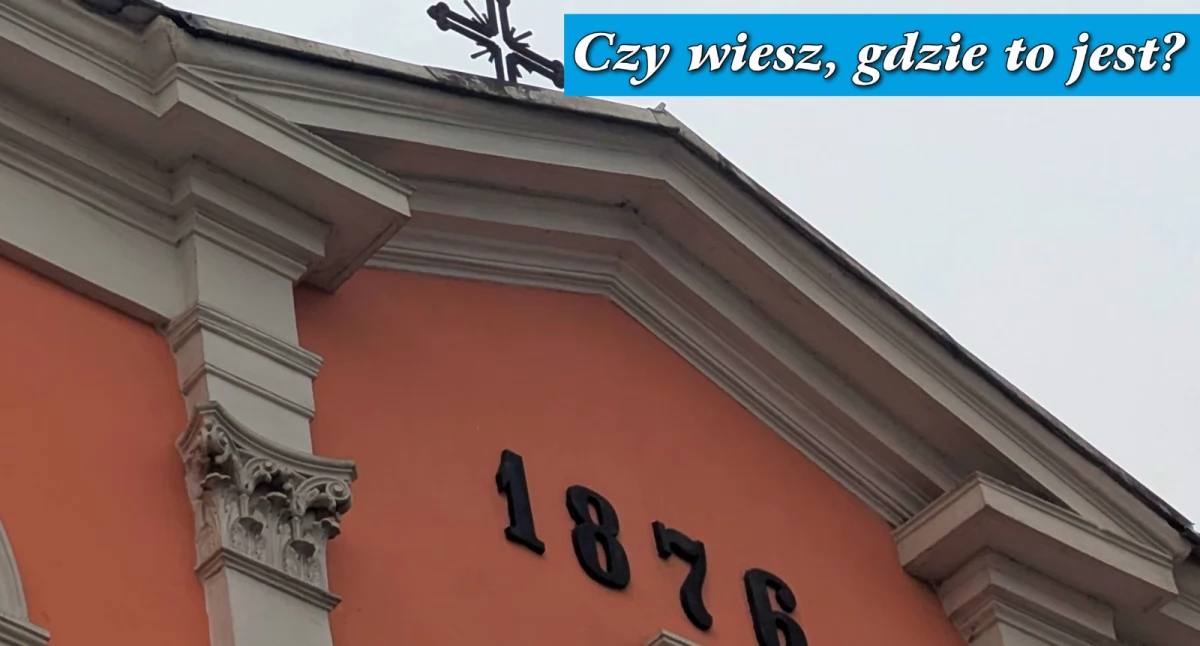 Czy wiesz, gdzie to jest? - zagadka fotograficzna