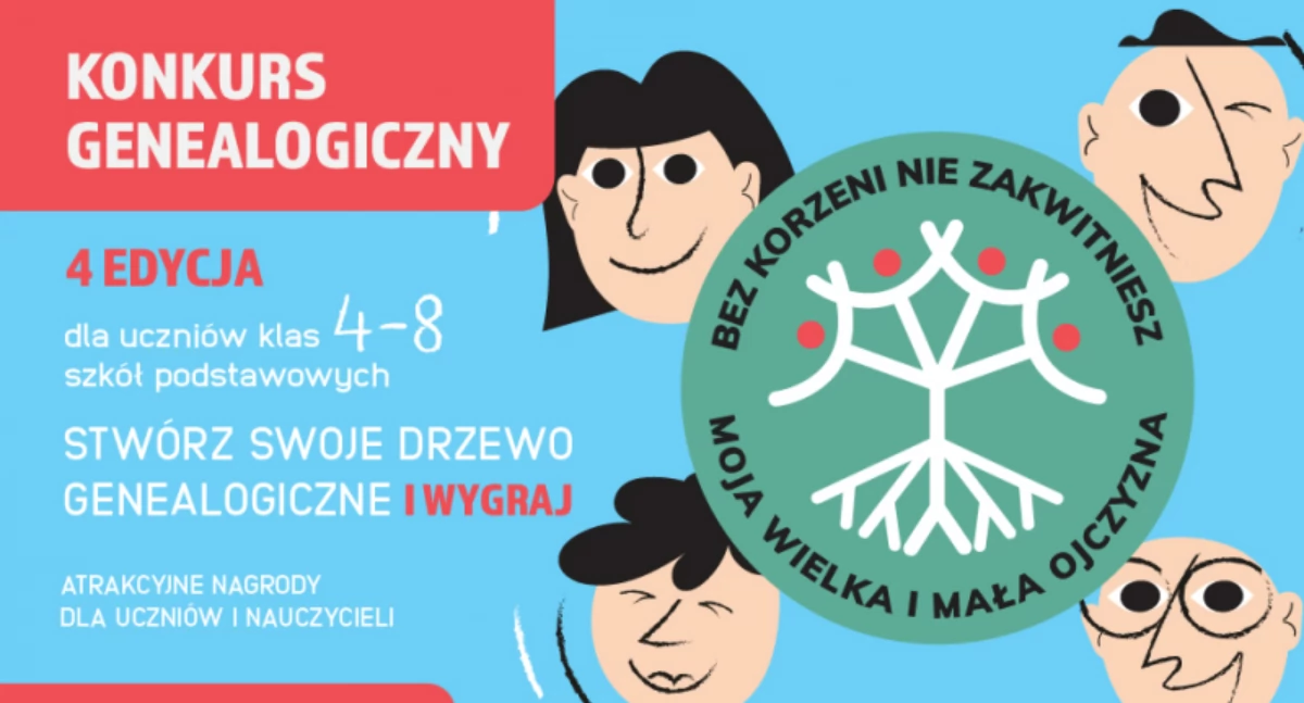 4. Edycja - Bez Korzeni Nie Zakwitniesz. Moja Wielka i Mała Ojczyzna – Ostatni moment na zgłoszenie do konkursu
