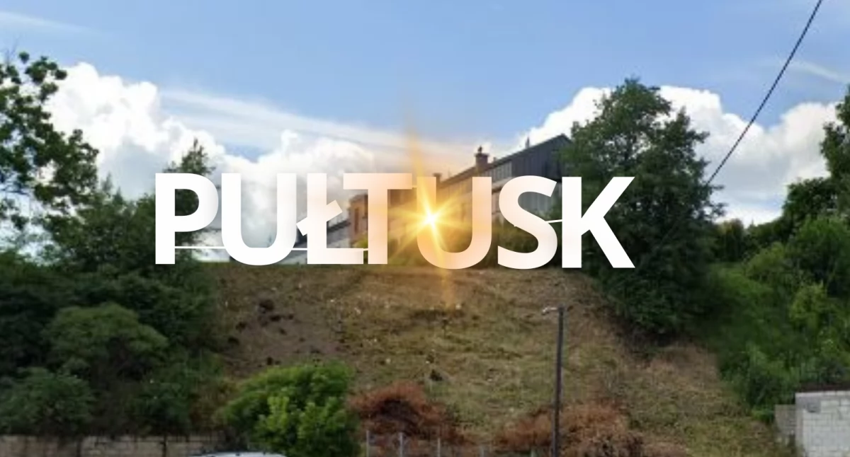 Napis PUŁTUSK w hollywoodzkim stylu. Ale to nie wszystko!