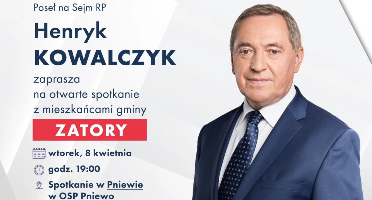 Poseł Henryk Kowalczyk zaprasza na spotkania