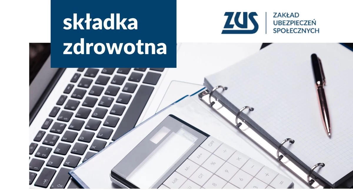 ZUS: Zbliża się czas na roczne rozliczenie składki zdrowotnej - informacja prasowa.