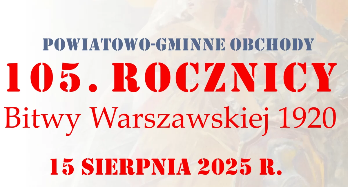 Powiatowo-Gminne obchody 105. rocznicy Bitwy Warszawskiej 1920 – zaproszenie