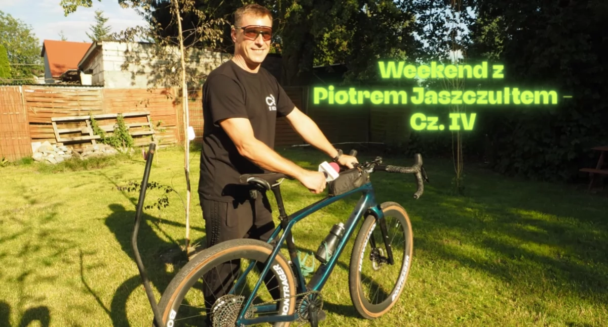 (Nie w)Pakuj się na wakacje! – w problemy na rowerze. Weekend z Piotrem Jaszczułtem. Cz. IV