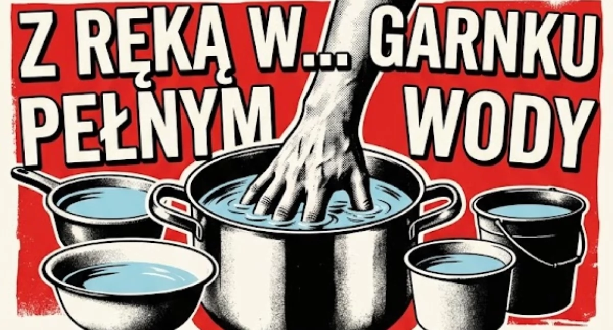 Z ręką w… garnku pełnym wody. Pułtuski chaos informacyjny i marnotrawstwo na życzenie