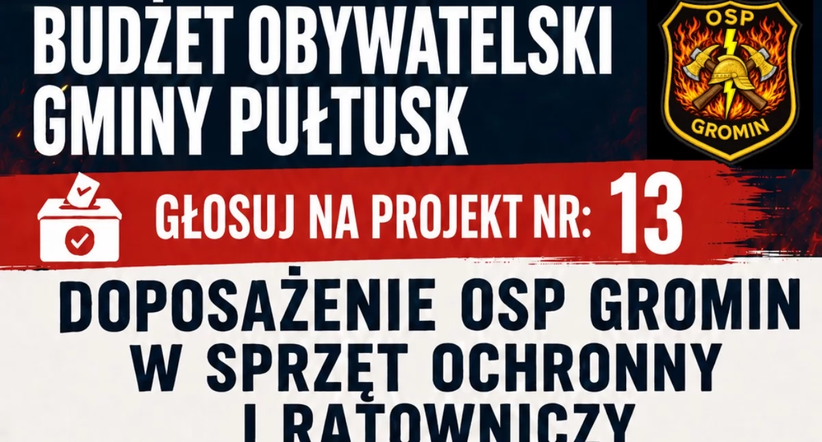 Twój głos może uratować komuś życie! Wesprzyj strażaków z OSP Gromin w Budżecie Obywatelskim