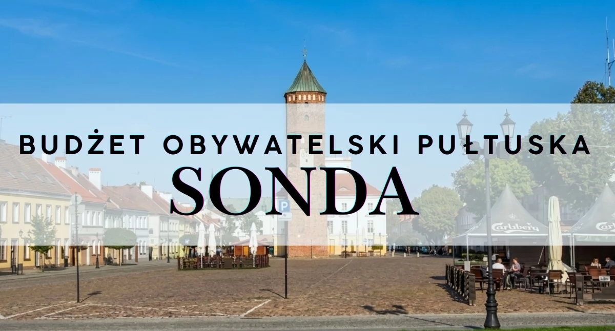 Pierwszy Budżet Obywatelski w historii Pułtuska – na który projekt zagłosujesz? [SONDA] 