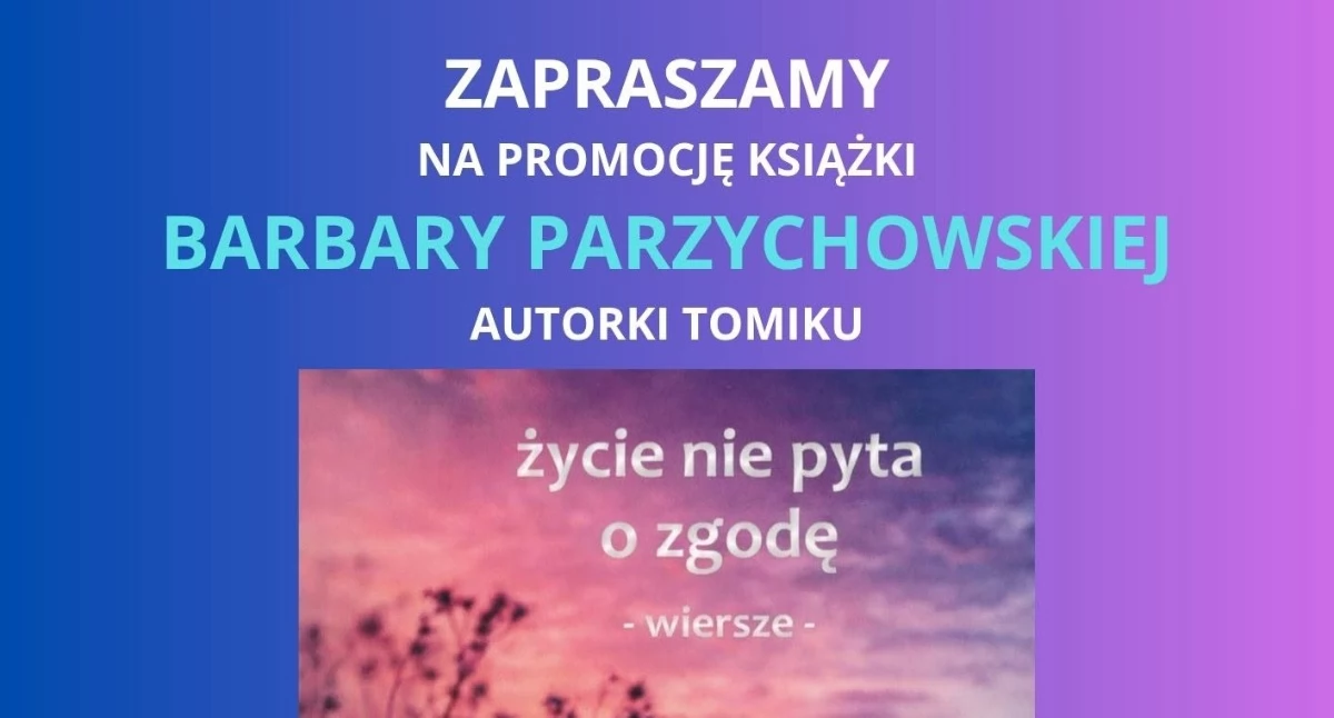 Już w środę - wieczór pełen poezji i muzyki - spotkanie z Barbarą Parzychowską w pułtuskiej bibliotece