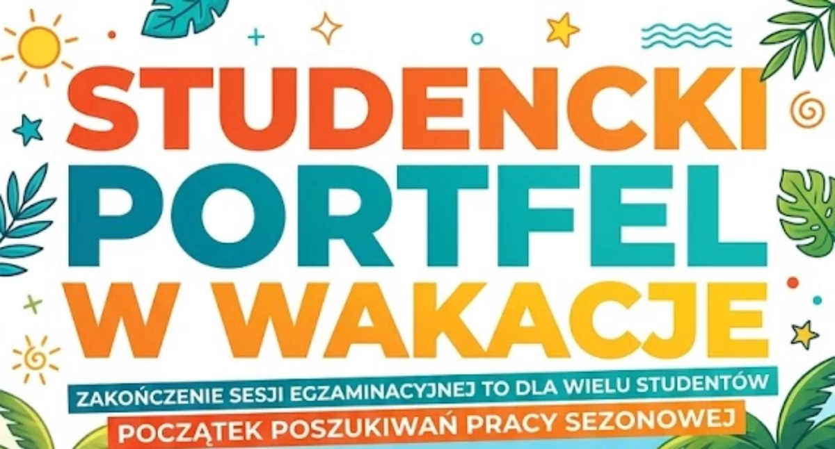 Studencki portfel w wakacje