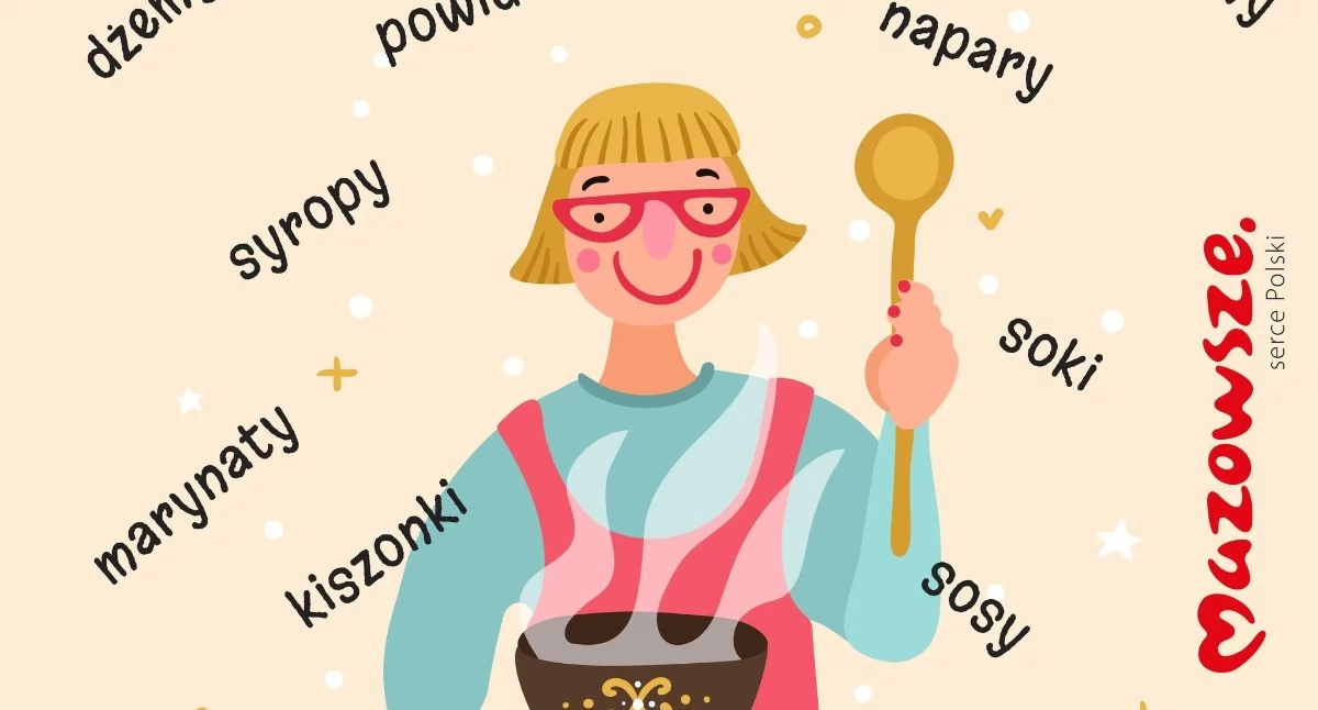 Masz sprawdzoną recepturę na wyjątkowe przetwory? Pokaż ją całemu Mazowszu!