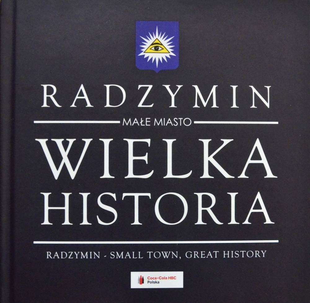 „Radzymin. Małe miasto, wielka historia” – najnowsza publikacja Wydawnictwa Aleksander