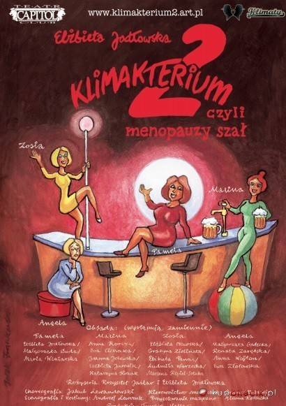  „Klimakterium 2, czyli menopauzy szał”