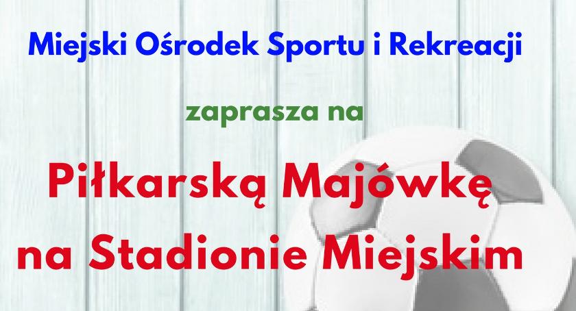 Piłkarska majówka