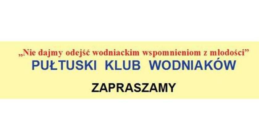 Pułtuski Klub Wodniaków zaprasza na spotkanie