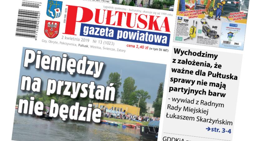 We wtorek, w 13 numerze Pułtuskiej Gazety Powiatowej