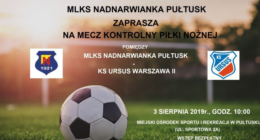 Mecz kontrolny MLKS Nadnarwianki z KS Ursus Warszawa II - ZAPROSZENIE