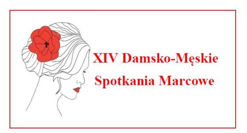 IV Damsko - Męskie Spotkania Marcowe