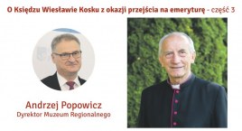 Dyrektor Muzeum Regionalnego w Pułtusku - Andrzej Popowicz o ks. Infułacie