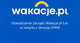 Oświadczenie Zarządu Wakacje.pl S.A. w związku z decyzją UOKiK