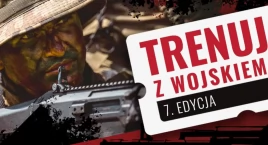 Trenuj z wojskiem 7 - szkolenia dla wszystkich chętn…