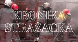 Pożary, poparzenia i wypadki - kronika strażacka