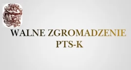 Walne Zgromadzenie PTS-K - zaproszenie